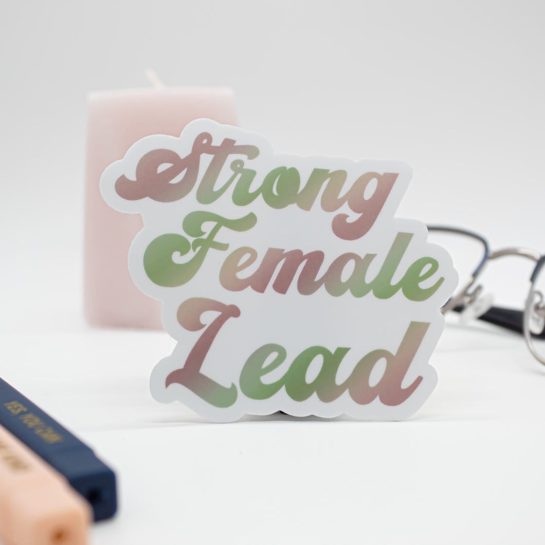 Strong Female Lead Quote Sticker