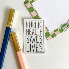 Load image into Gallery viewer, Public health saves lives sticker
