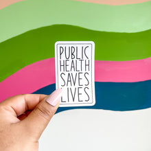 Load image into Gallery viewer, Public health saves lives sticker - black and white
