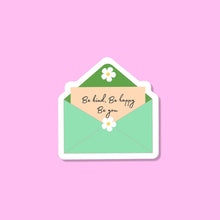 Load image into Gallery viewer, be kind be happy be you sticker in a green envelope with white daisy flowers
