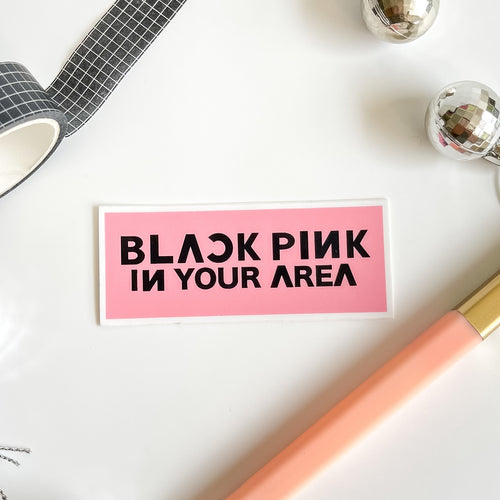 Black pink in your area sticker