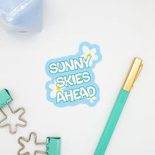 Load image into Gallery viewer, Blue and white sunny skies ahead sticker
