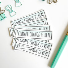 Load image into Gallery viewer, Climate change is real sticker
