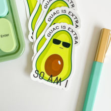 Load image into Gallery viewer, Guac is extra but so am i sticker 
