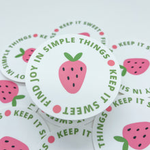 Load image into Gallery viewer, Find joy in simple things Strawberry Sticker

